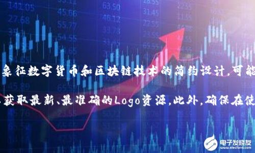 比特派（Bitpie）是一款流行的数字货币钱包，没有统一的标准Logo。它的Logo通常是一个象征数字货币和区块链技术的简约设计，可能包含与比特币相关的元素，比如比特币的图标、钱包的形象，或者其他科技感十足的设计。

如果你在寻找比特派的Logo，建议访问比特派的官方网站或相关的官方社交媒体账号，以获取最新、最准确的Logo资源。此外，确保在使用Logo时遵循其品牌使用指南，以避免法律问题。

如果你有特定的使用需求，例如设计或品牌推广，请提供更多信息，我会尽力帮助！