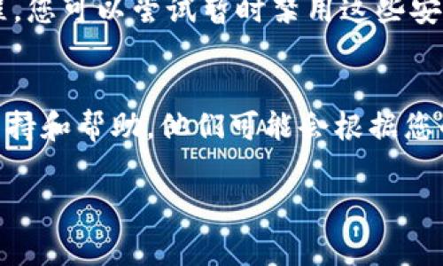 关于“b特派”下载链接无法安装的问题，可能有几个原因。以下是一些常见的问题及解决方法，您可以根据自己的情况进行尝试：

1. 检查互联网连接
首先，请确保您的设备已连接到稳定的互联网。下载链接无法安装有时是因为网络不稳定导致下载文件不完整。

2. 确认下载链接是否有效
确保您所使用的下载链接是官方提供的，可能链接已失效或者被更换。建议访问“b特派”的官方网站获取最新的下载链接。

3. 设备兼容性
某些应用程序可能与您的操作系统或设备不兼容。例如，如果您的设备运行的是较旧的操作系统版本，可能会导致安装失败。请确保您的设备满足应用程序的最低系统要求。

4. 检查存储空间
请确保您的设备有足够的存储空间来下载和安装应用。如果存储空间不足，可能会导致安装过程中出现错误。

5. 安全设置与权限
您的设备安全设置可能阻止安装来自未知来源的应用。请检查设备的安全设置，允许安装来自未知来源的应用程序。通常在“设置”-“安全”中可以找到相关选项。

6. 清除缓存和数据
如果您之前尝试过安装该应用，可能会留下缓存文件和数据。您可以尝试清除缓存和数据，然后重新下载并安装应用程序。

7. 重新启动设备
有时，简单的重新启动设备可以解决应用安装过程中的问题。关闭设备然后再重新开机，尝试再次下载安装。

8. 查看防火墙和安全软件设置
如果您使用了防火墙或安全软件，它们可能会阻止某些下载或安装过程。您可以尝试暂时禁用这些安全软件，然后重新安装应用。

9. 联系客服
如果以上方法都无法解决问题，建议联系“b特派”的客服，获取专业的支持和帮助。他们可能会根据您的具体情况提供更针对性的解决方案。

希望以上建议能够帮助您解决“b特派”下载链接安装不了的问题！