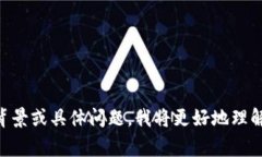 看起来您提到的“b特派挤