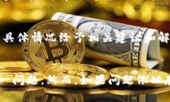 如果您在使用Bitkeep时遇到