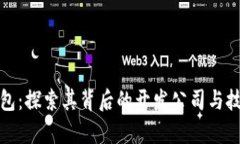 Bitp钱包：探索其背后的开